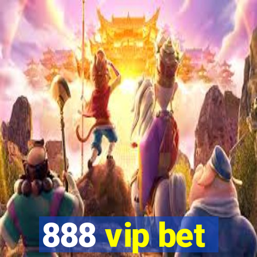 888 vip bet